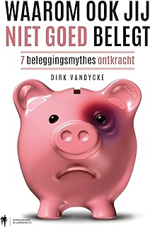 Waarom ook jij niet goed belegt: 7 beleggingsmythes ontkracht