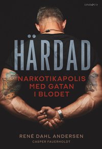 Härdad: narkotikapolis med gatan i blodet