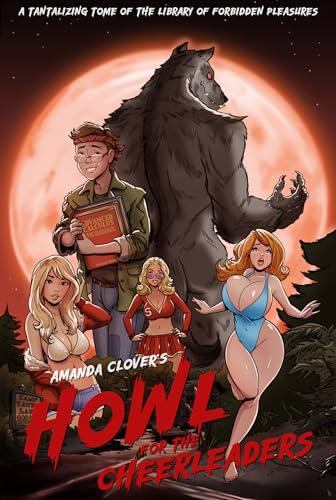Howl for the Cheerleaders: The Lusty Werewolf of Camp Tawny Lake