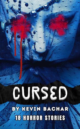 Cursed: 18 HORROR STORIES