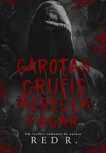 Garotas Cruéis Merecem Pagar
