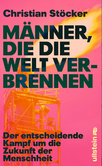 Männer, die die Welt verbrennen