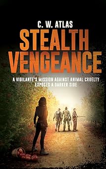 Stealth Vengeance: A Vigilante’s Mission Against Animal Cruelty Exposes a Darker Side