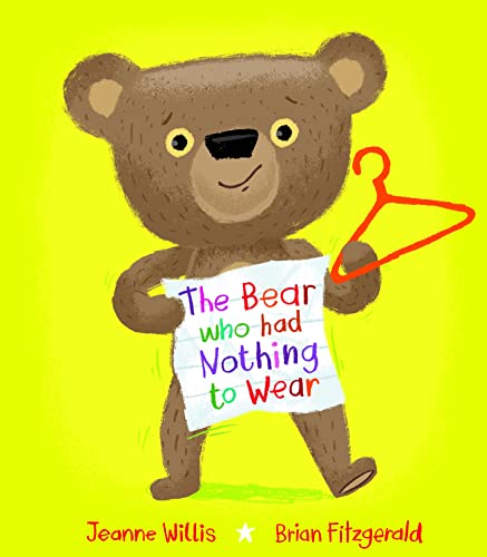 The Bear Who Had Nothing to Wear book cover