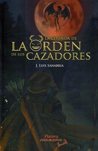 LA LEYENDA DE LA ORDEN DE LOS CAZADORES