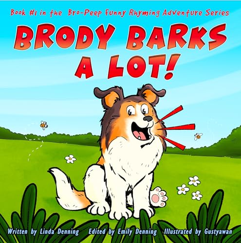 Brody Barks a Lot!