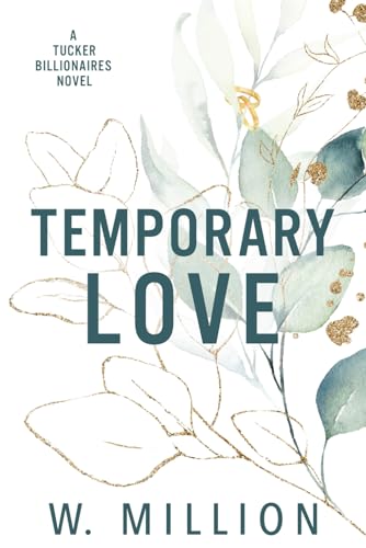 Temporary Love: Tucker Billionaires