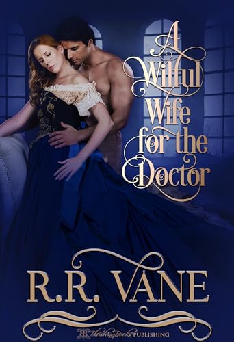 A Wilful Wife for the Doctor
