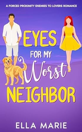 Eyes for My Worst Neighbor