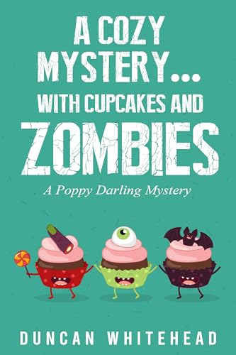 A Cozy Mystery...With Cupcakes and Zombies