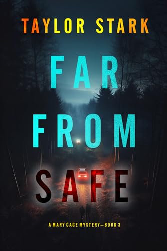 Far From Safe