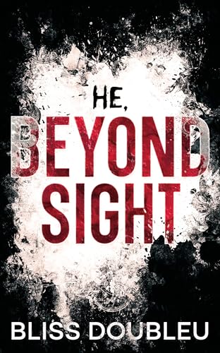He, Beyond Sight