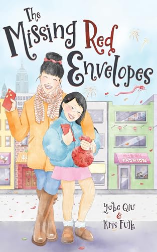 The Missing Red Envelopes: Middle Grade Mystery Fiction