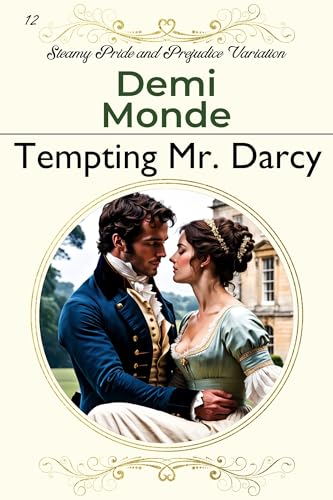 Tempting Mr. Darcy: Steamy Pride and Prejudice Variation