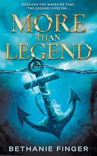 More Than Legend: A YA Historical Fantasy