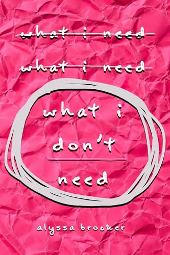 What I Don't Need