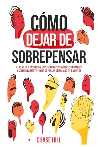 Cómo dejar de sobrepensar