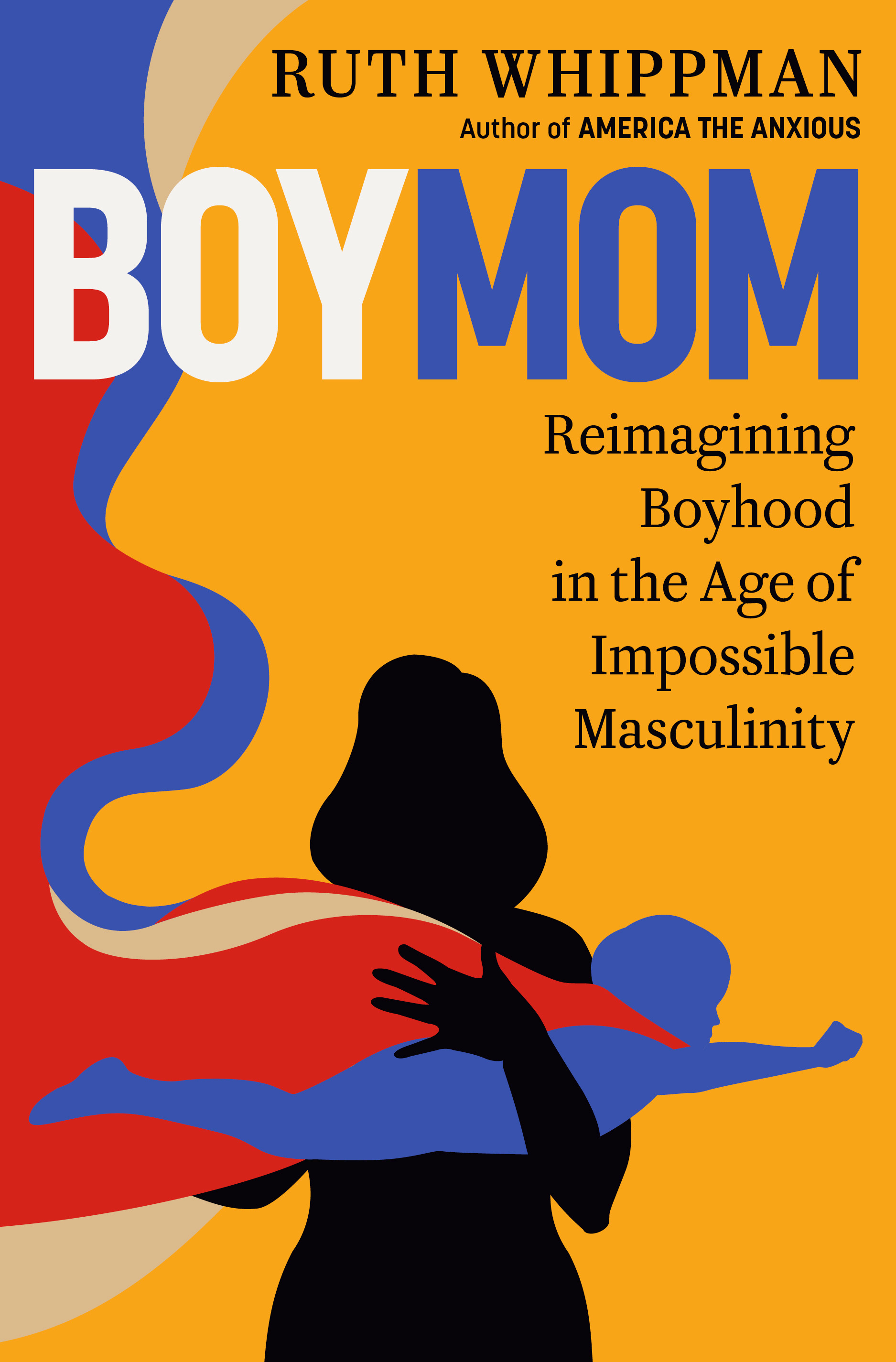BoyMom: Reimagining Boyhood in the Age of Impossible Masculinity 