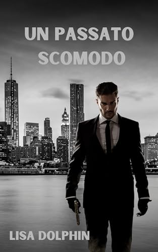 UN PASSATO SCOMODO (I FRATELLI TRACKER Vol. 2)