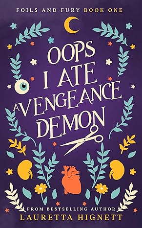 Oops I Ate a Vengeance Demon (Foils and Fury #1)
