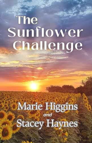 The Sunflower Challenge: Inspirational Romance