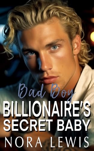 Bad Boy Billionaire's Secret Baby