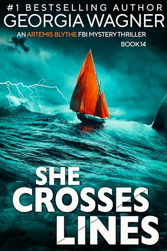 She Crosses Lines: An Artemis Blythe FBI Mystery Thriller