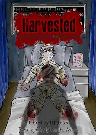 Harvested: An Anthology of Reaping What You Sow