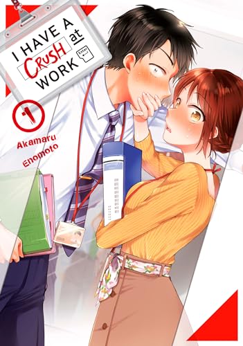 I Have a Crush at Work 1