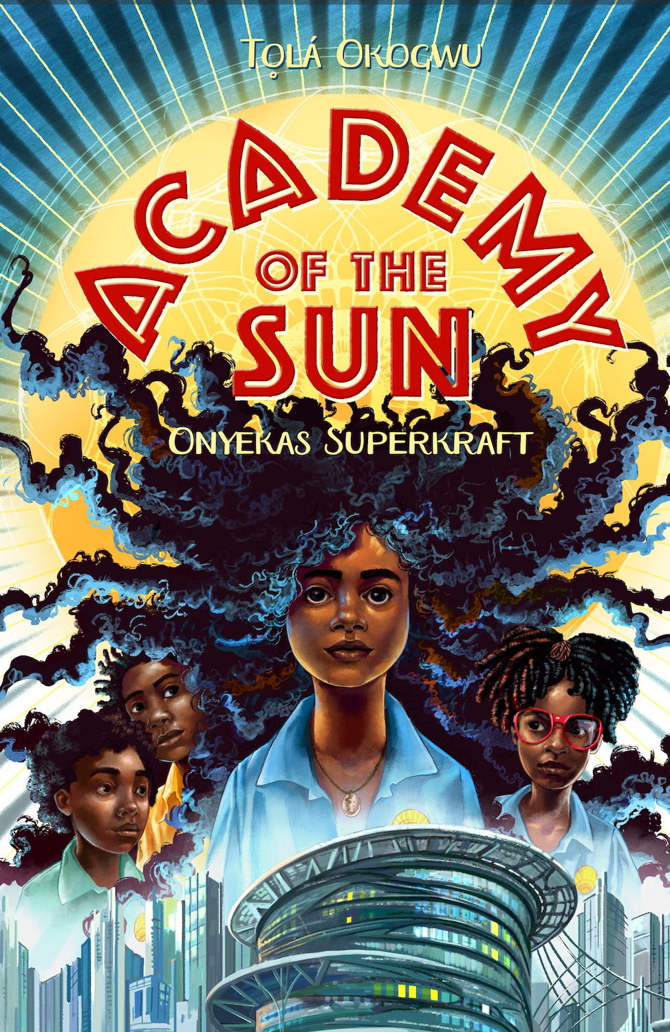 Academy of the Sun Onyekas Superkraft FantasyBuch 10 Jahren