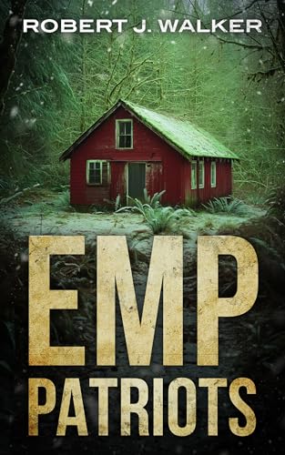 EMP Patriots: A Small Town Post Apocalypse EMP Thriller Boxset
