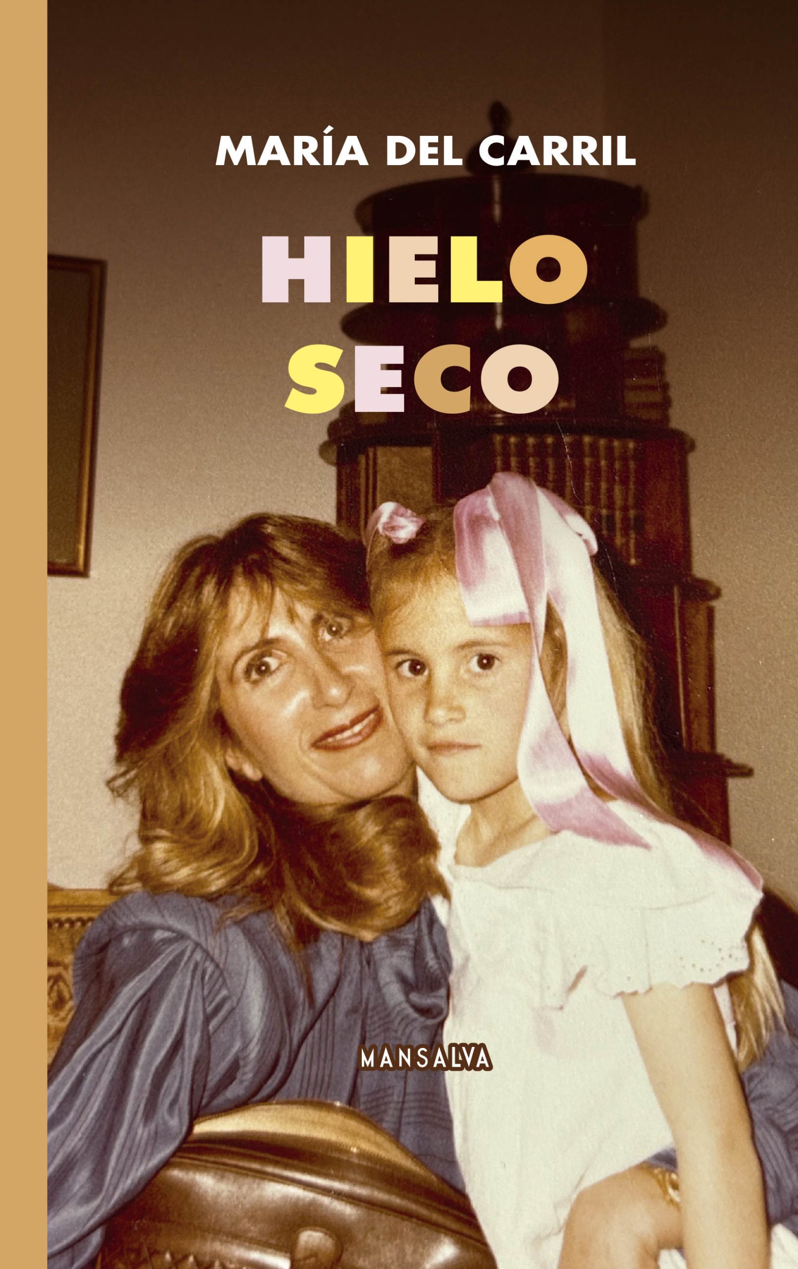 Hielo seco by María del Carril Goodreads