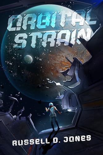 Orbital Strain: A Sci-fi Suspense Thriller