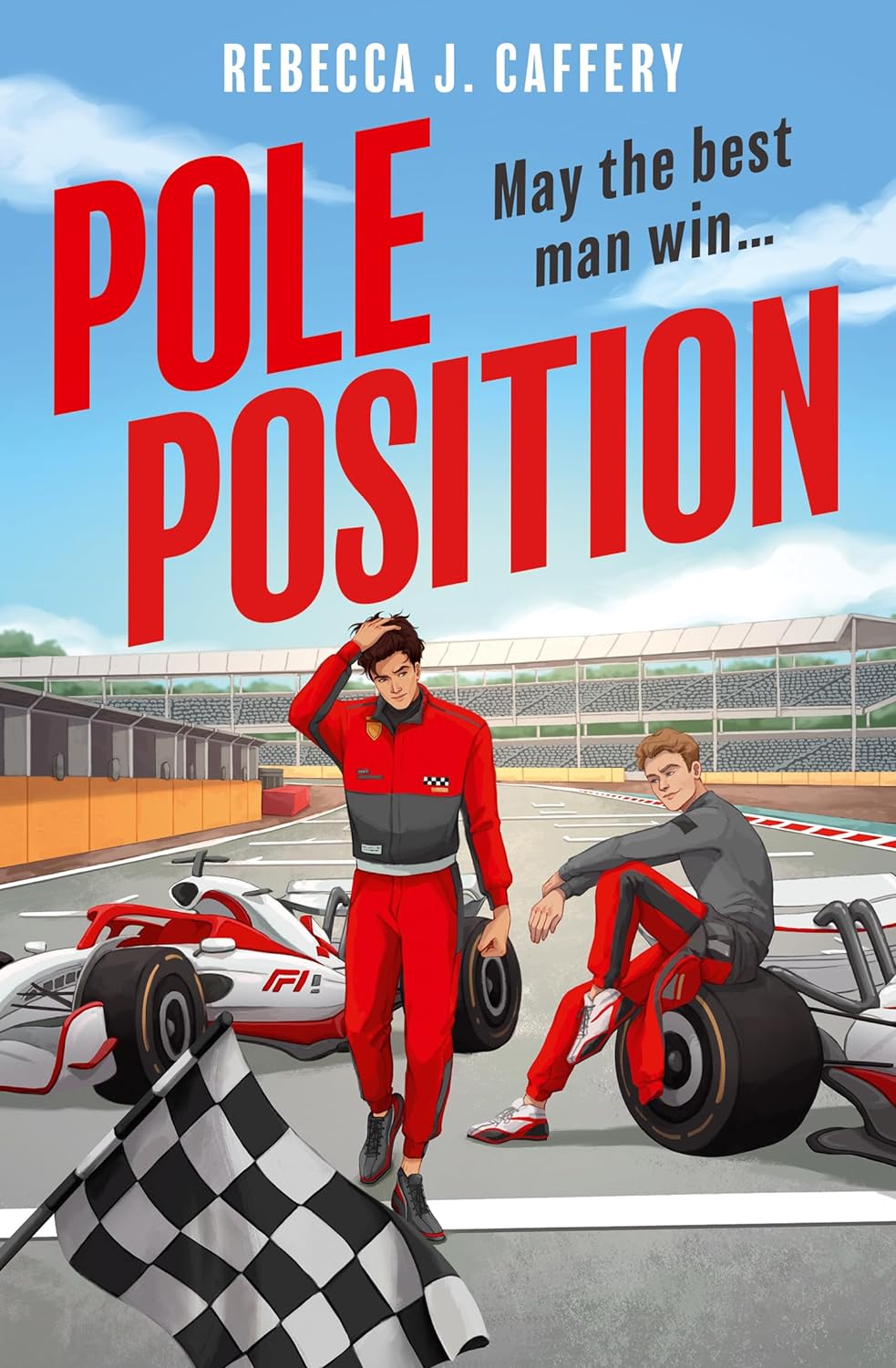 Pole Position by Rebecca J. Caffery | Goodreads