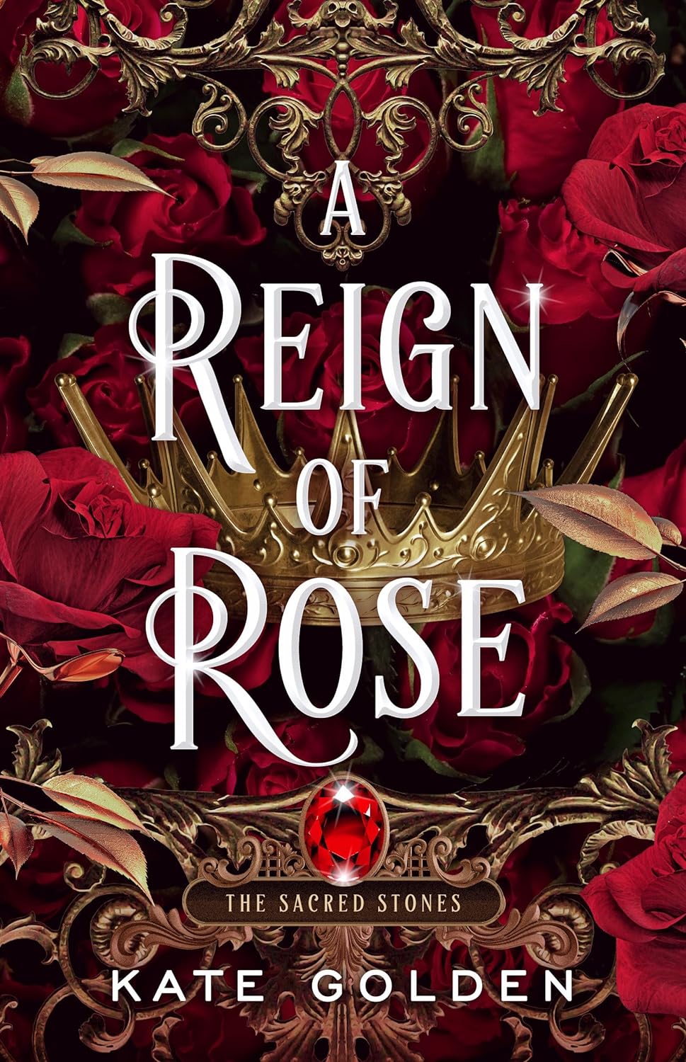 A Reign of Rose (The Sacred Stones, #3)