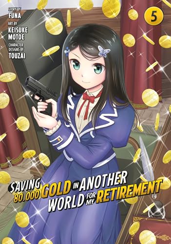 Saving 80,000 Gold in Another World for My Retirement Vol. 5