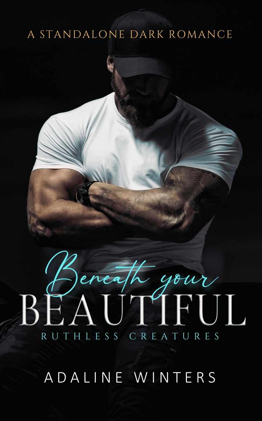 Beneath Your Beautiful : Ruthless Creatures