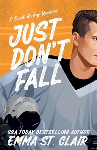 Just Don't Fall (Sweater Weather #1; Appies #1)