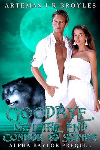 Goodbye, Not The End: Connor & Sophie
