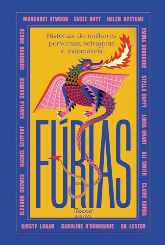 Fúrias: Histórias de mulheres perversas, selvagens e indomáveis (Portuguese Edition)