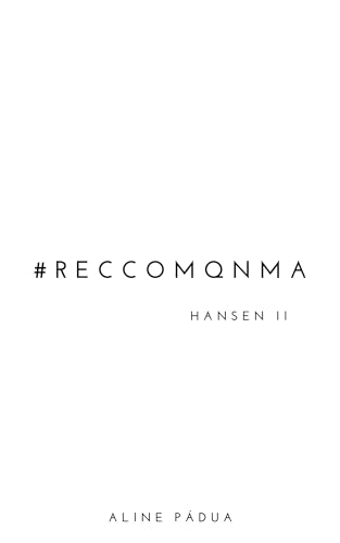 Rejeitada & Casada COM O MAFIOSO QUE NÃO ME AMA (OS HANSEN Livro 3)