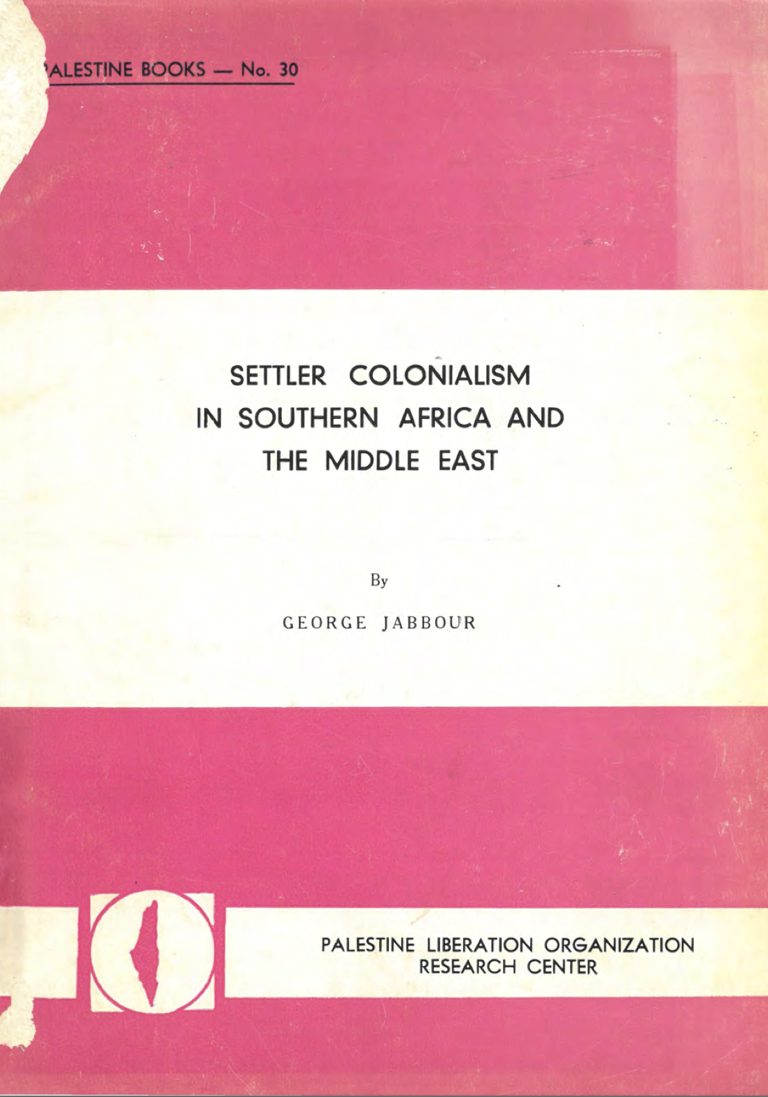 Settler Colonialism in Southern Africa and the Middle East by George M ...