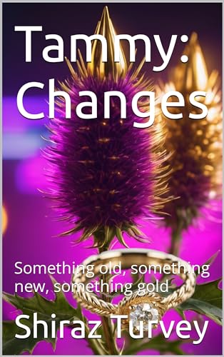 Tammy: Changes: Something old, something new, something gold
