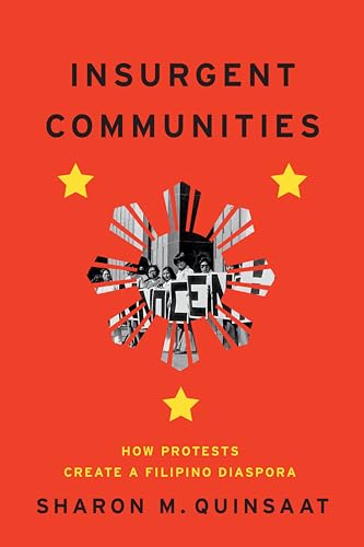 Insurgent Communities: How Protests Create a Filipino Diaspora