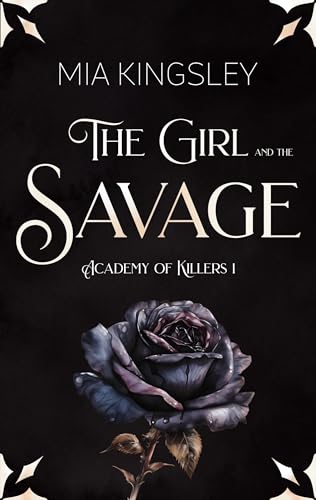The Girl And The Savage (Academy Of Killers 1)