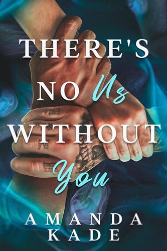 There's No Us Without You