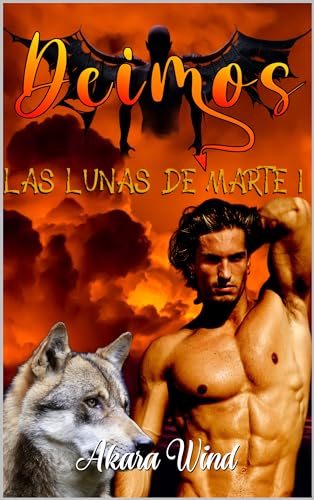 Deimos: ¿Puede un demonio enamorarse? (Las lunas de Marte nº 1)