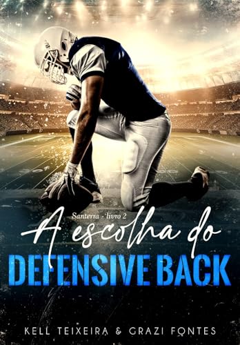 A Escolha do Defensive Back (Santerra University Livro 2)