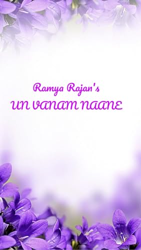 UN VANAM NAANE (Ramya Rajan novels)
