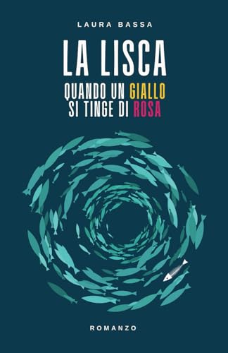 LA LISCA: QUANDO UN GIALLO SI TINGE DI ROSA
